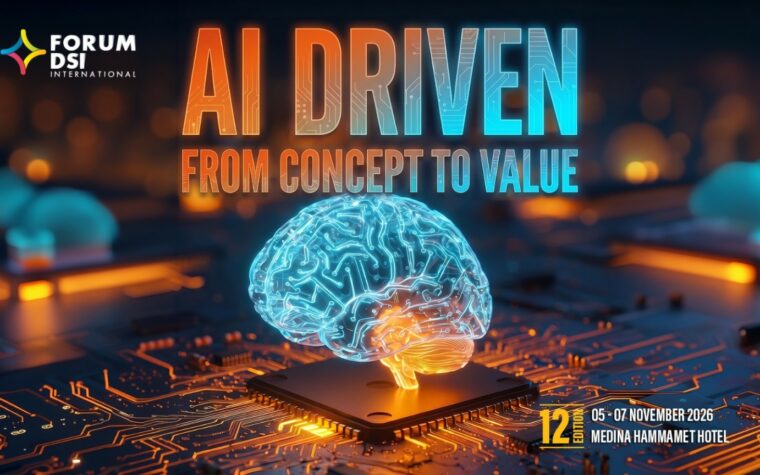 Forum International des DSI 2026 — AI Driven: From Concept to Value — 5 au 7 novembre, Hôtel Medina Hammamet